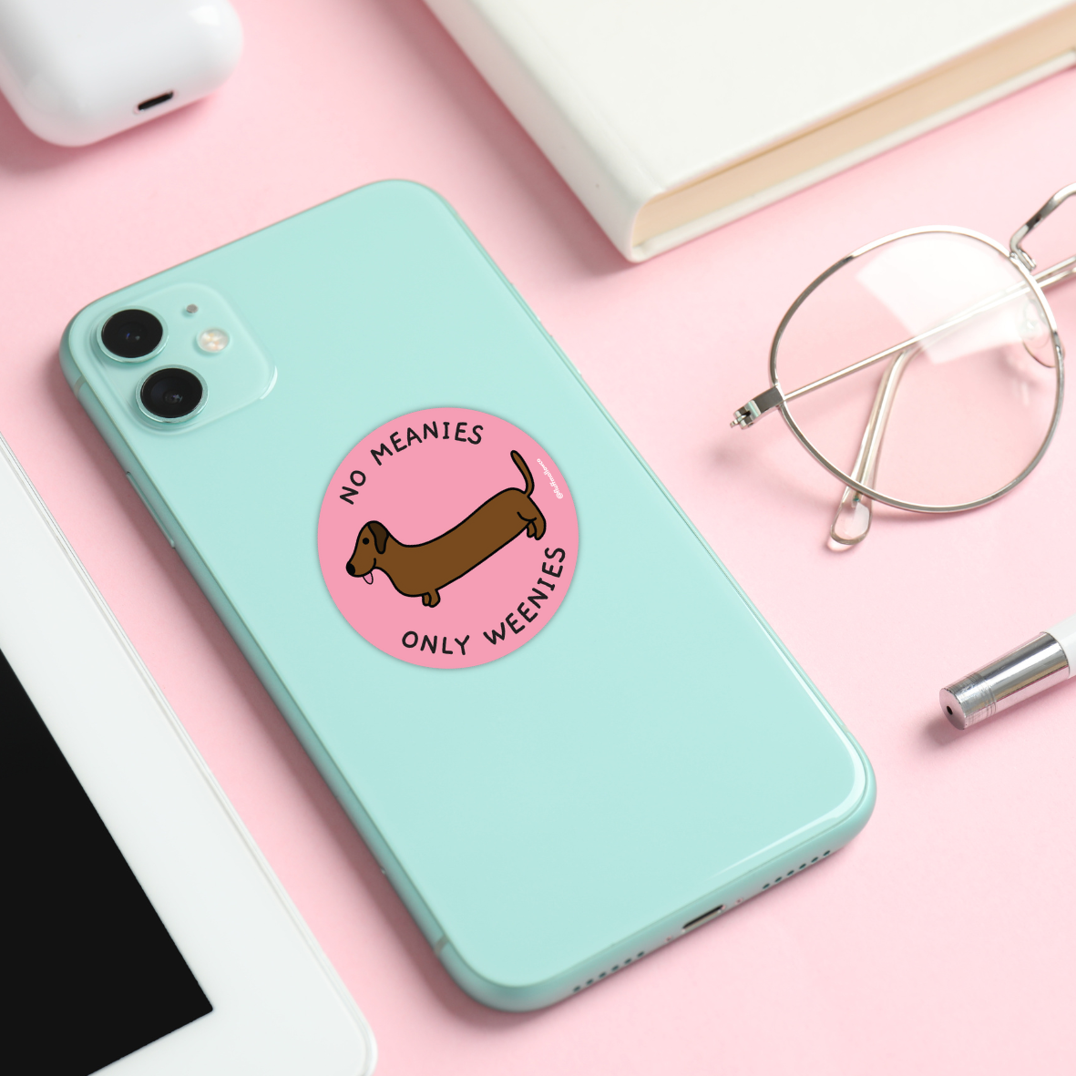 No Meanies Only Weenies Vinyl Sticker