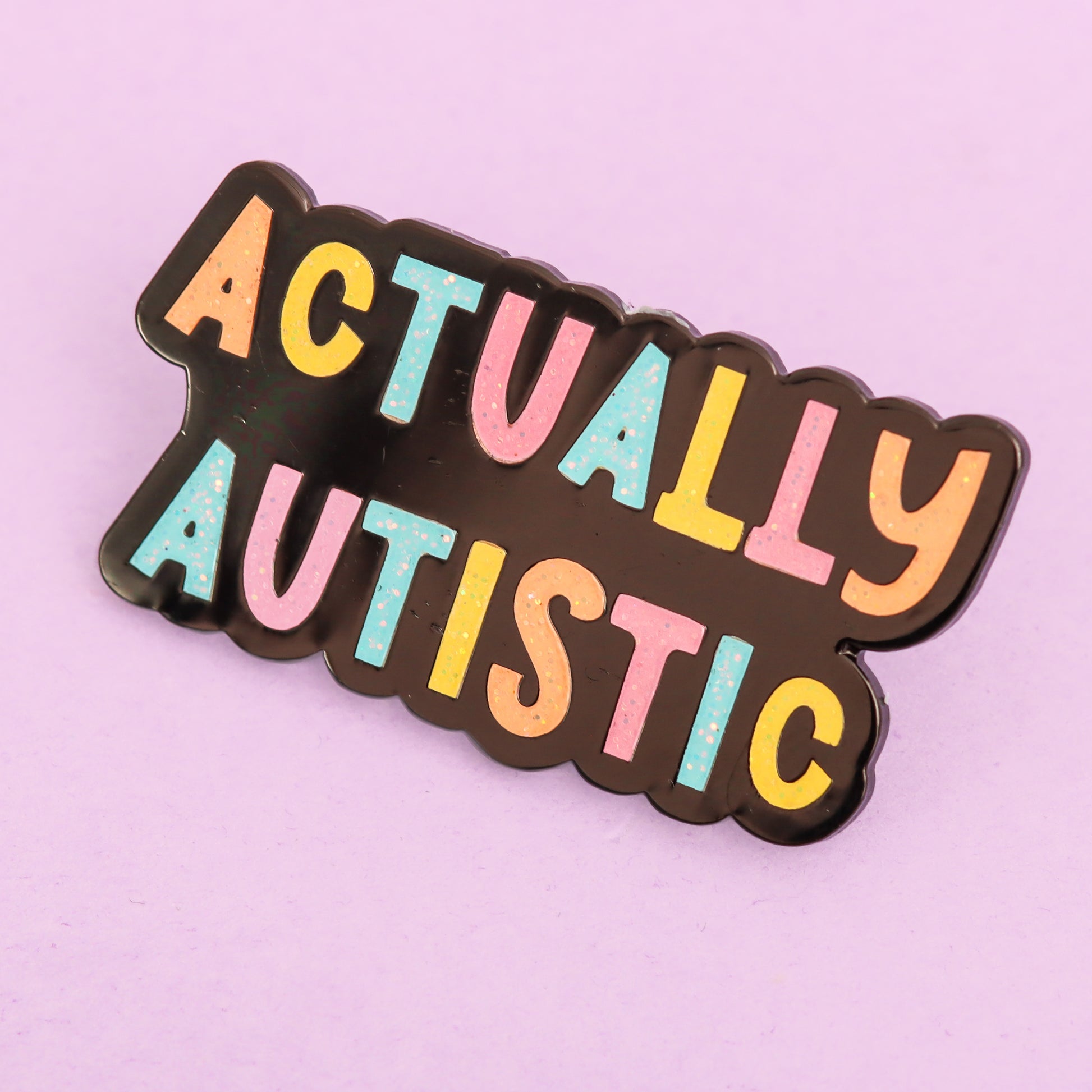 Actually Autistic enamel pin