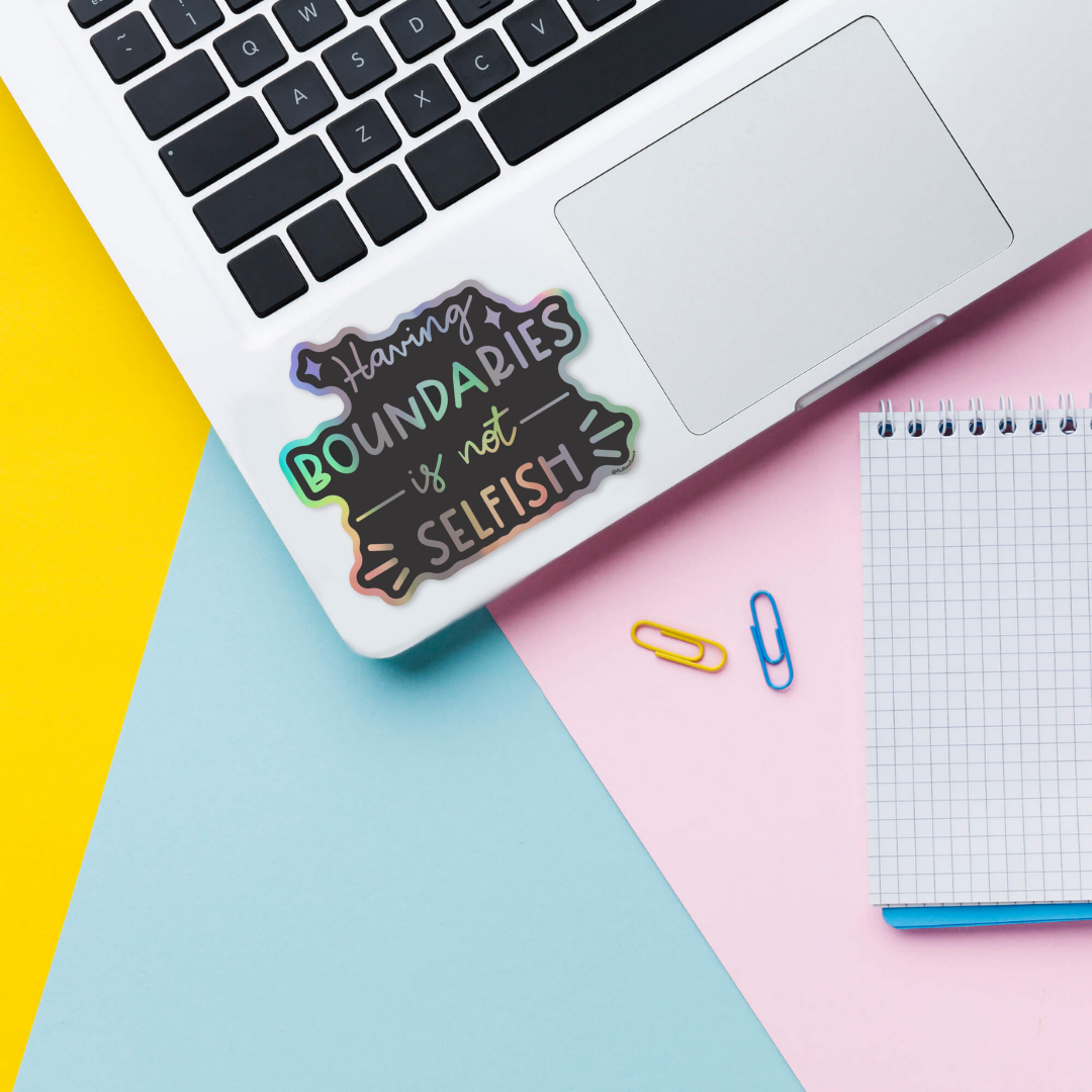 Having boundaries affirmation sticker on laptop