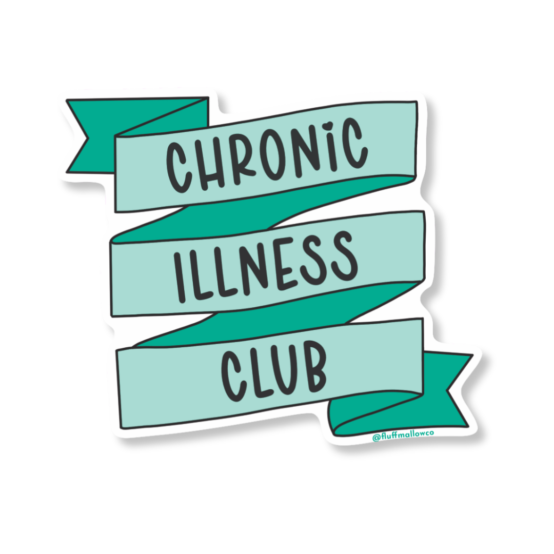 chronic illness club vinyl sticker