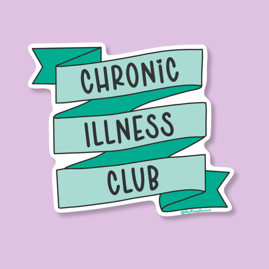 chronic illness club vinyl sticker
