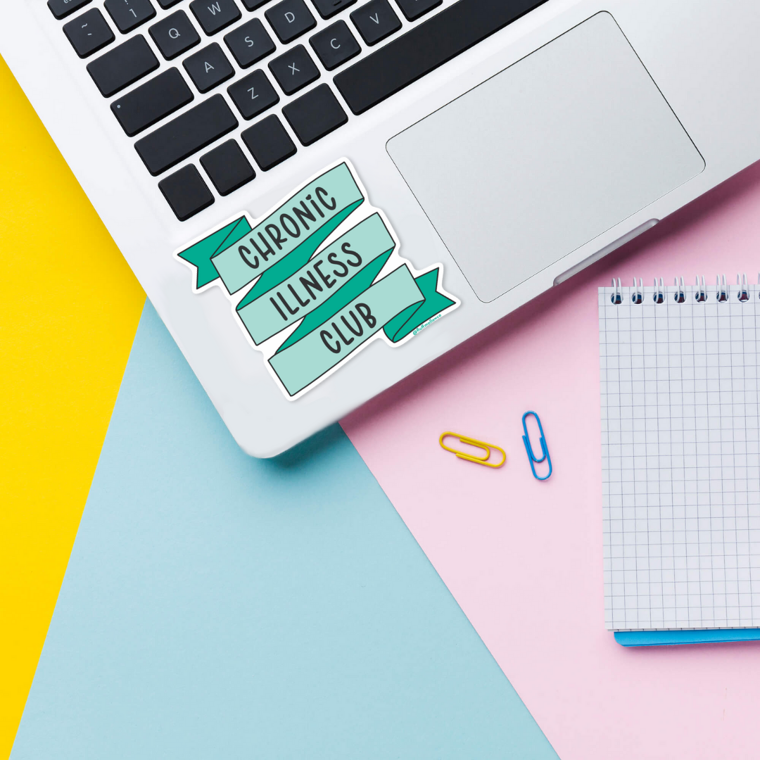 chronic illness club vinyl sticker on laptop