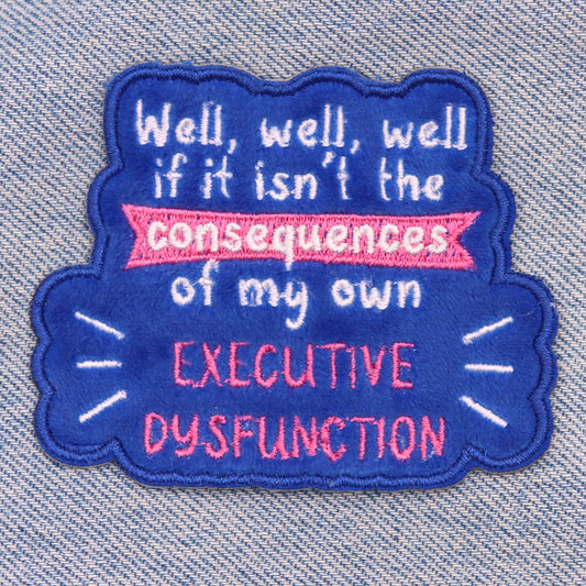 executive dysfunction iron on patch funny