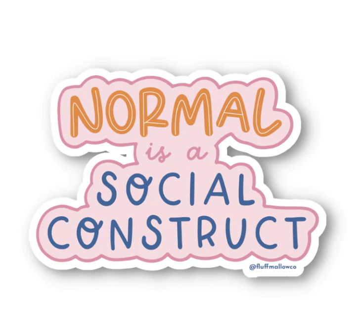 normal is a social construct enamel pin