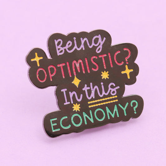 optimistic enamel pin