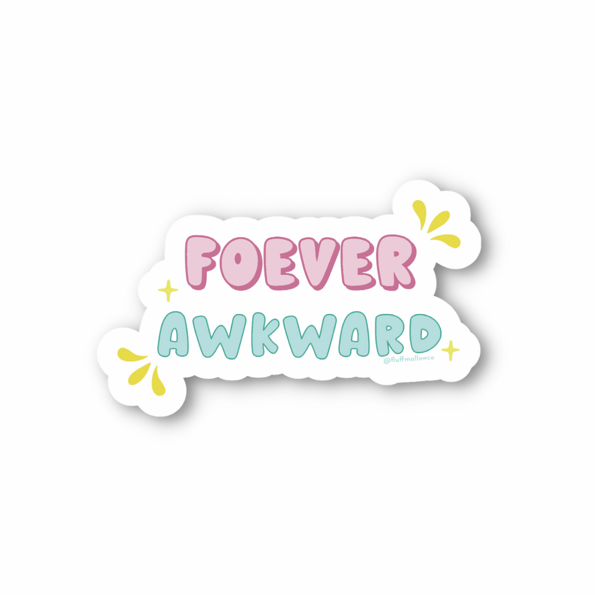 Forever awkward vinyl sticker