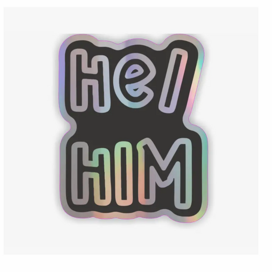 He/him holographic vinyl pronoun sticker