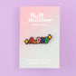 AuDHD autistic + ADHD glitter enamel pin