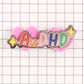 AuDHD autistic + ADHD glitter enamel pin