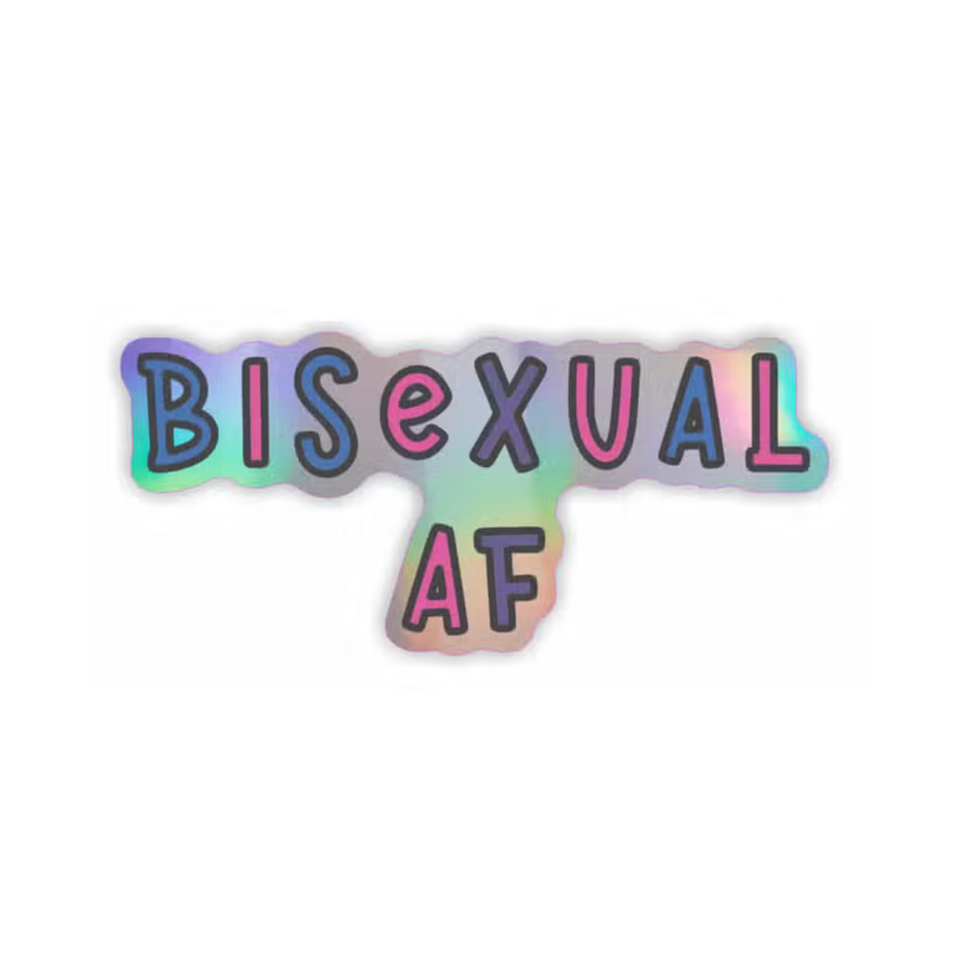 Bisexual af holographic vinyl sticker