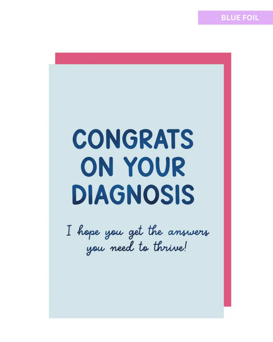 Congrats on your diagnosis greeting card