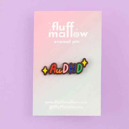 AuDHD autistic + ADHD glitter enamel pin