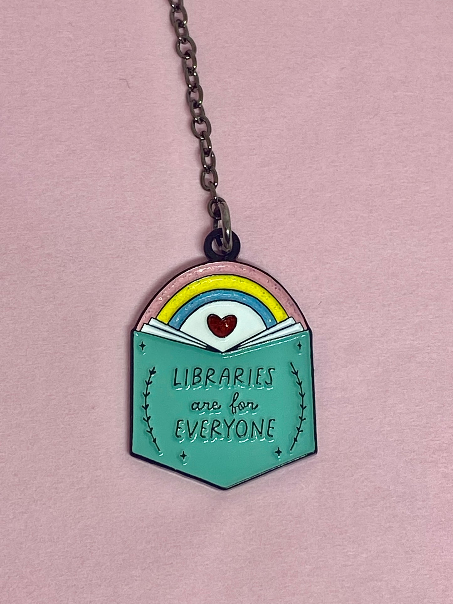 Libraries are for everyone enamel bookmark with chain