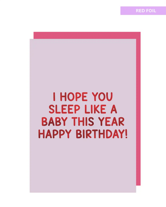 I hope you sleep like a baby this year Happy Birthday! card