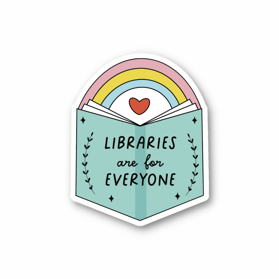 Libraries are for everyone vinyl sticker