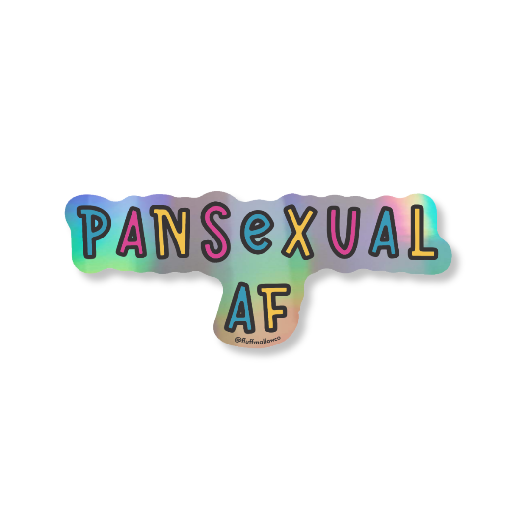 Pansexual af holographic vinyl sticker