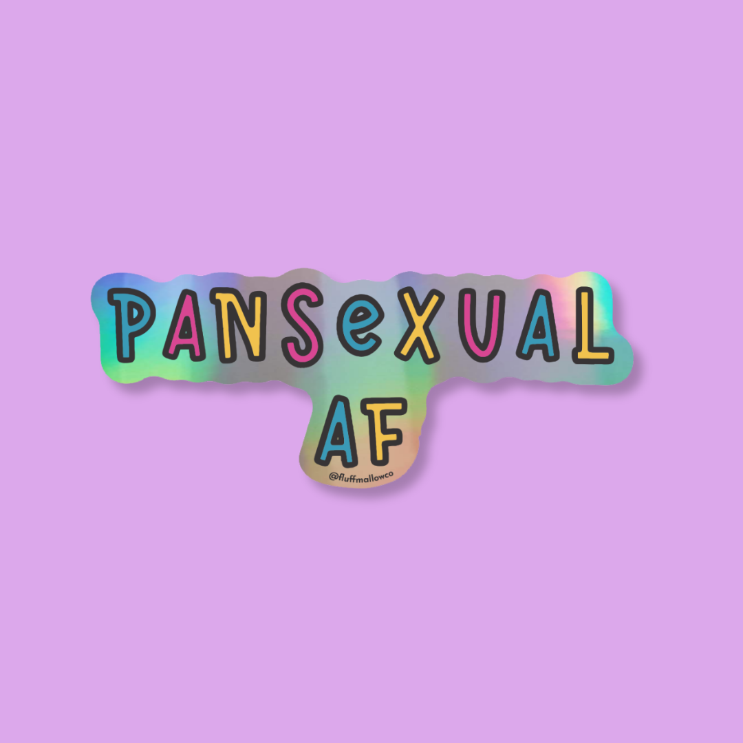 Pansexual af holographic vinyl sticker