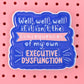 Executive dysfunction soft enamel pin