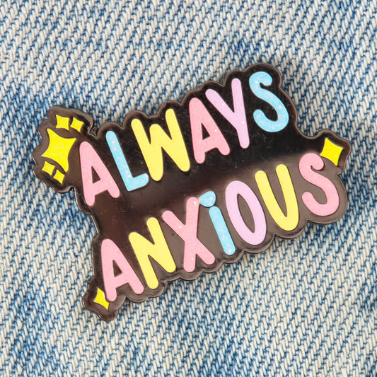 Always anxious glitter enamel pin