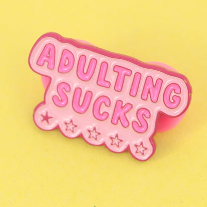 Adulting sucks funny enamel pin