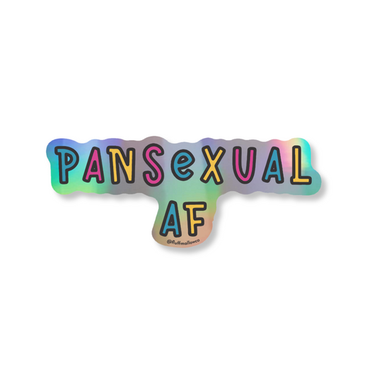 Pansexual af holographic vinyl sticker