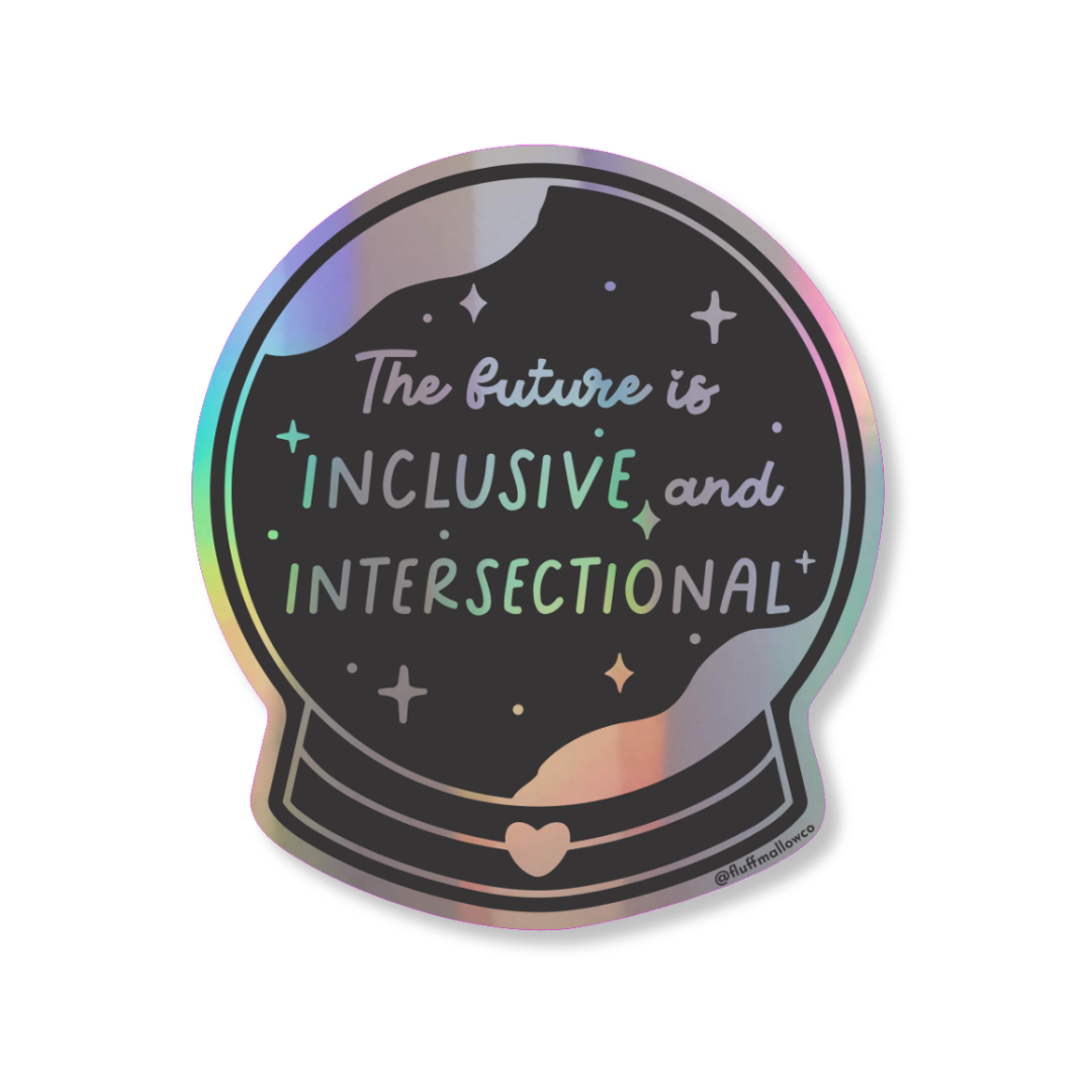 Crystal ball - Future is inclusive Holographic vinyl sticker