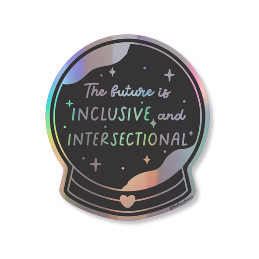 Crystal ball - Future is inclusive Holographic vinyl sticker