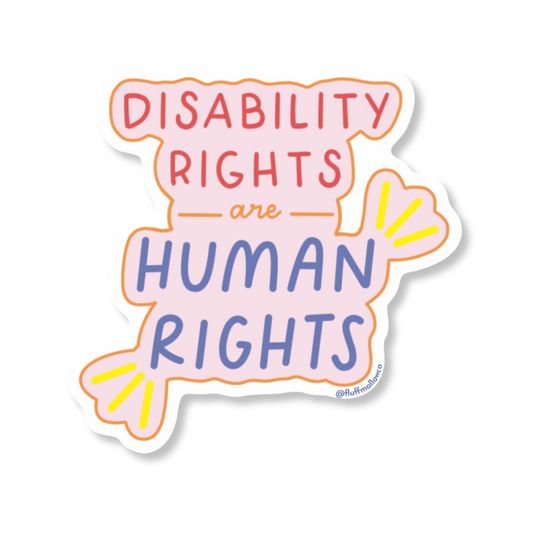 Disability rights are human rights vinyl sticker