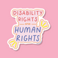 Disability rights are human rights vinyl sticker