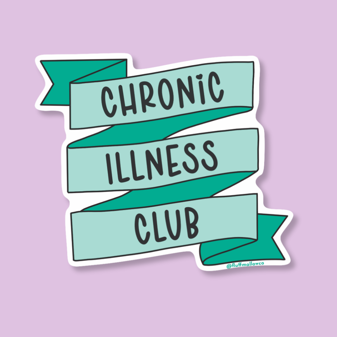 Chronic illness vinyl sticker