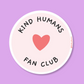 Kind humans fan club vinyl sticker