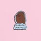 slightly unhinged enamel pin