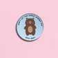 stay soft enamel pin