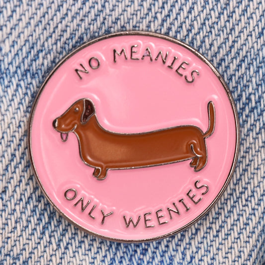 Kawaii sausage dog no  meanie only weenies enamel pin badge