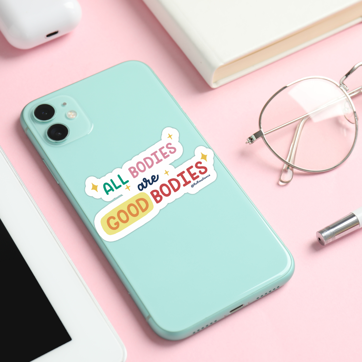 all bodies good bodies sticker on phone