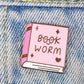 book worm enamel pin
