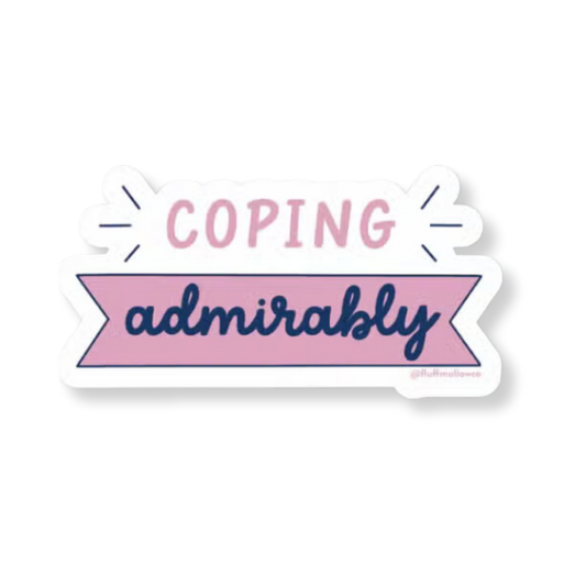 coping admirably vinyl sticker