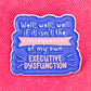 executive dysfunction enamel pin