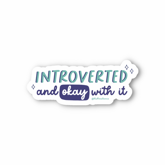introverted and okay vinyl sticker 