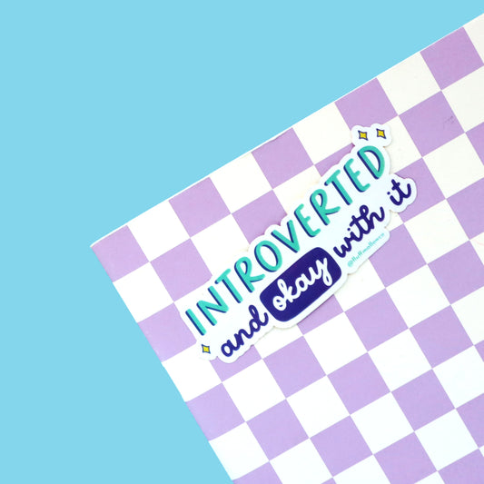 introverted and okay vinyl sticker 