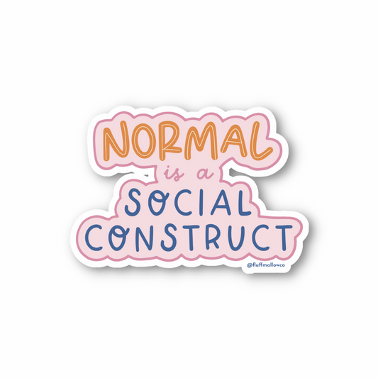 normal is a social construct vinyl sticker