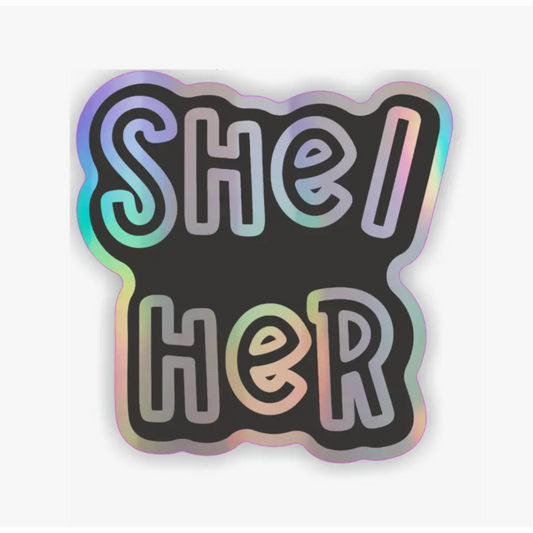 she/her holographic vinyl sticker 