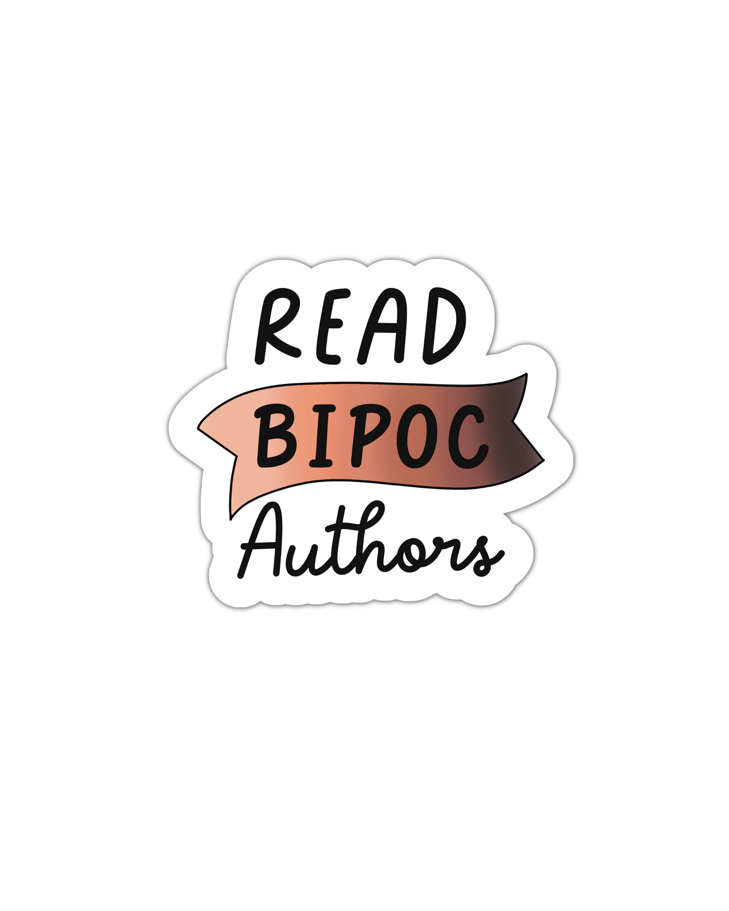 Read BIPOC authors reading vinyl sticker