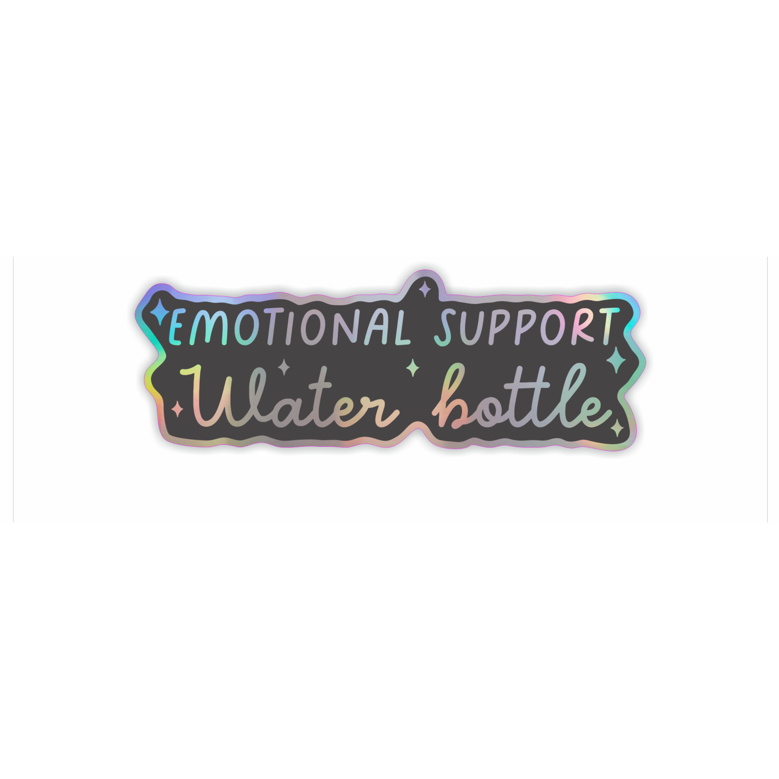 Emotional support water bottle holographic vinyl sticker