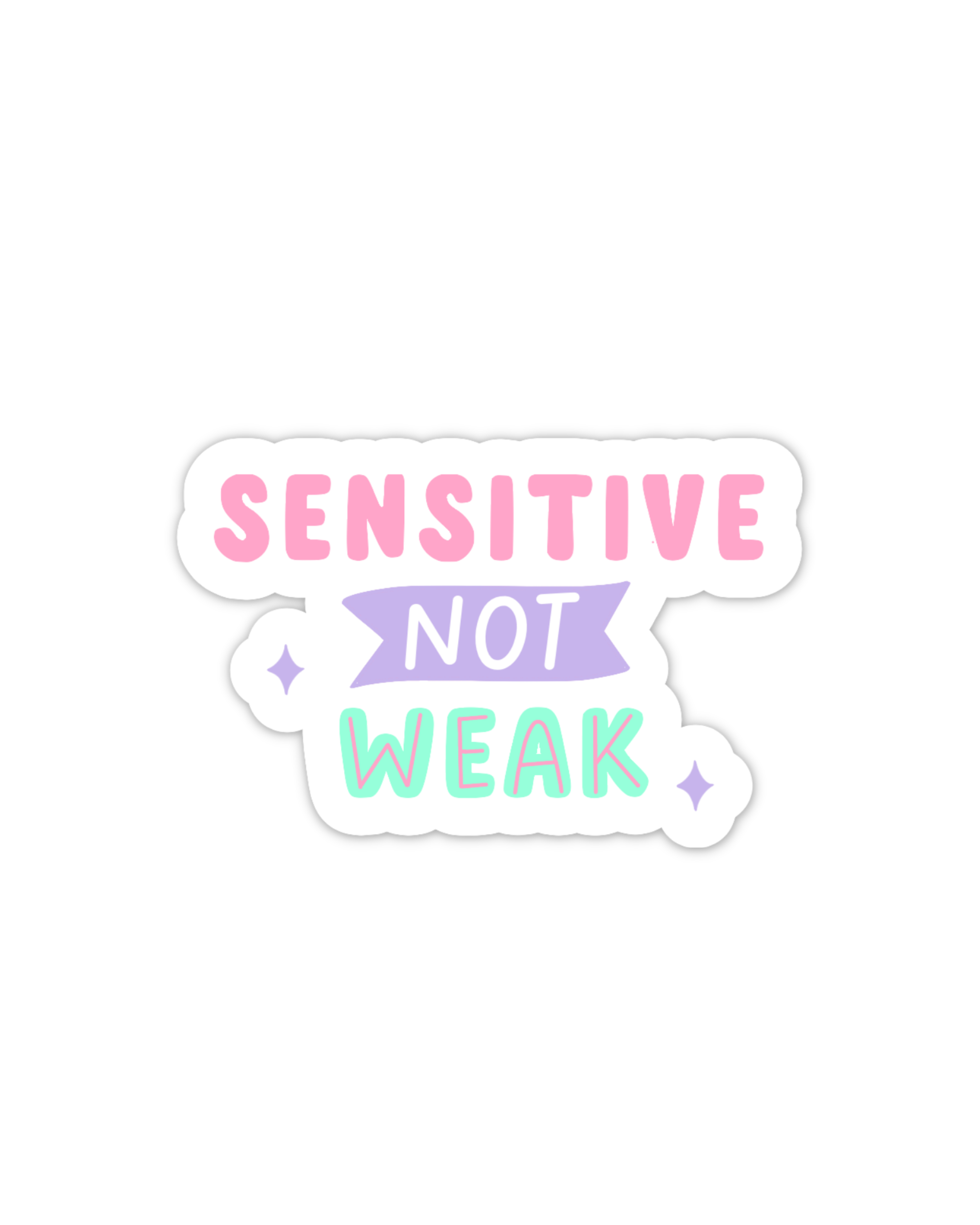 Sensitive not weak vinyl sticker
