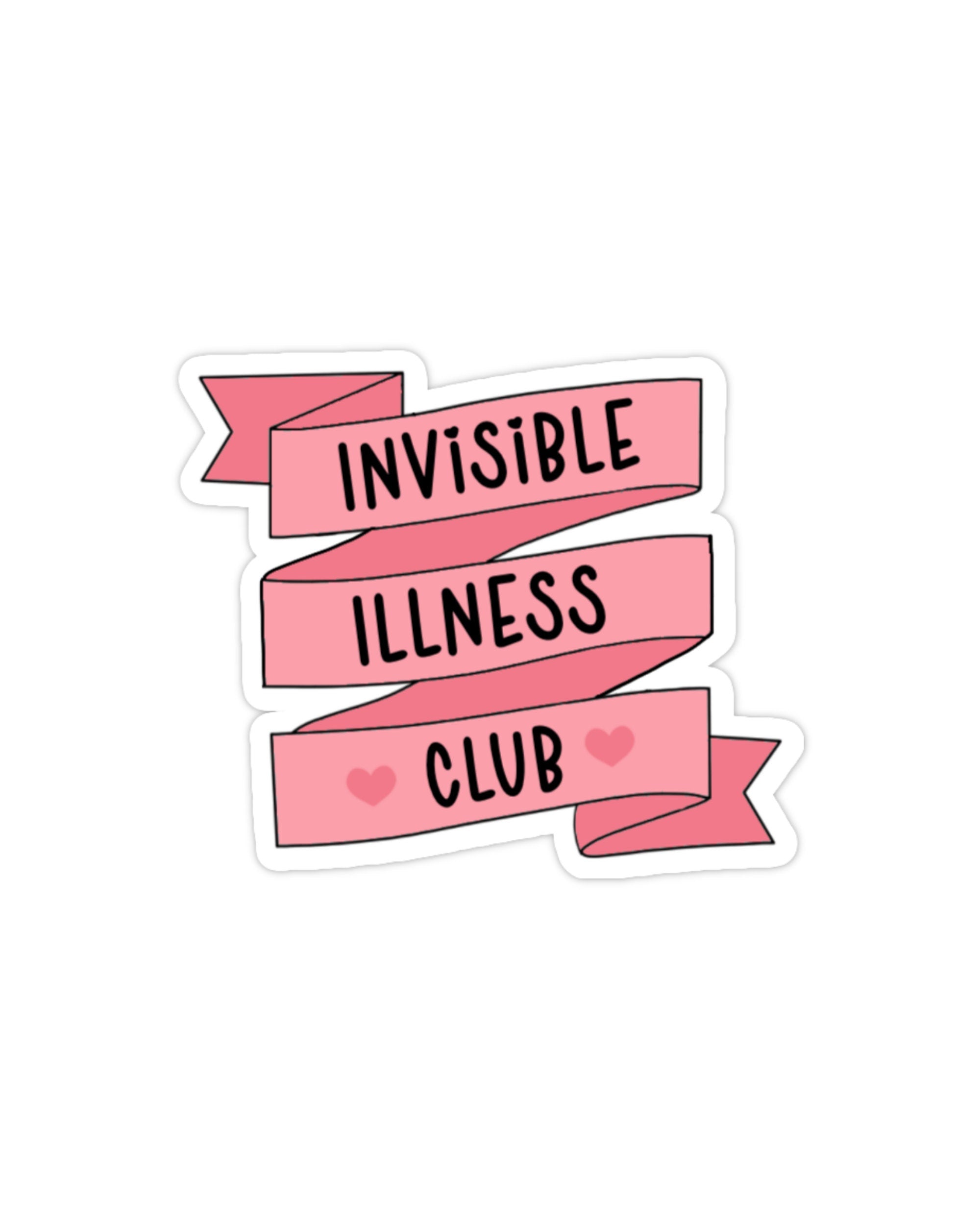 Invisible illness vinyl sticker